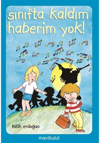 Sınıfta Kaldım Haberim Yok- Mavi Bulut Yayıncılık