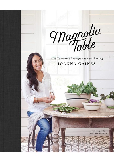 Magnolia Table: A Collection Of Recipes For Gathering