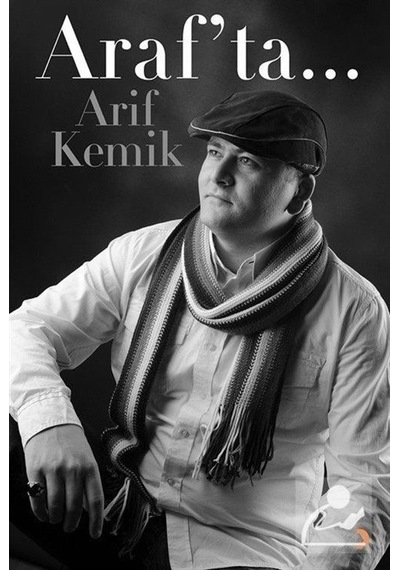 Araf'ta… - Arif Kemik - Cinius
