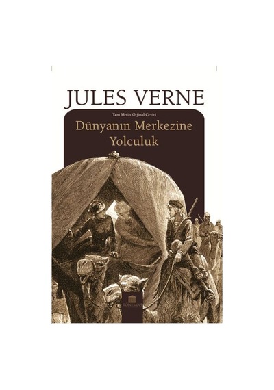 Dünyanın Merkezine Yolculuk - Jules Verne - Rönesans Yayınları