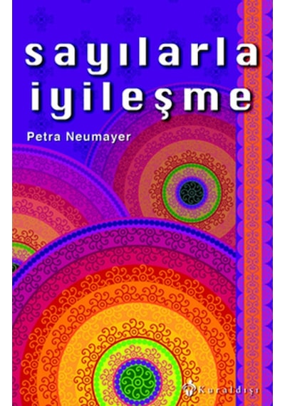 Sayılarla İyileşme - Petra Neumayer - Kuraldışı Yayınları