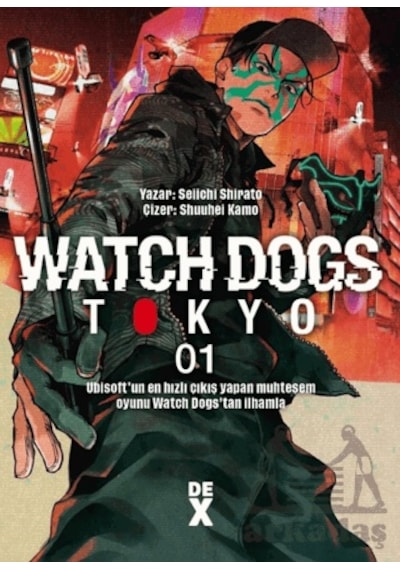 Watch Dogs 1 Dex Yayınevi Seiichi Shirato