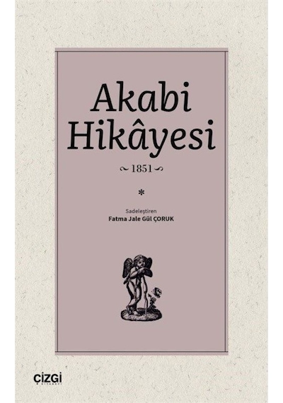 Akabi Hikayesi 1851- Çizgi Kitabevi