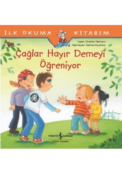 Çağlar Hayır Demeyi Öğreniyor - Christian Tielmann - İş Bankası Kültür Yayınları