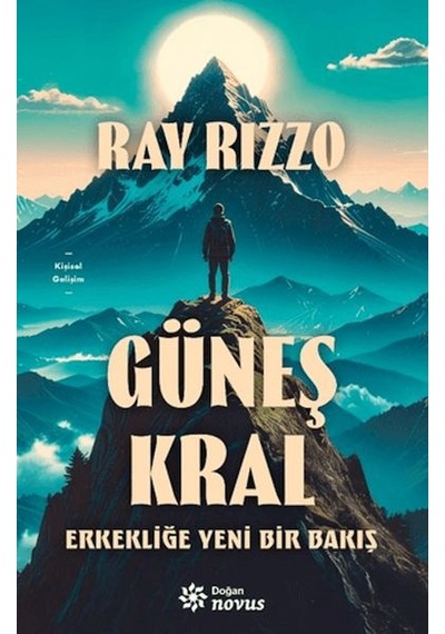 Güneş Kral - Erkekliğe Yeni Bir Bakış