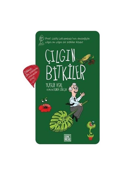 Çılgın Bitkiler - Genç Nesil Yayınları