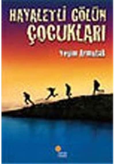Hayaletli Gölün Çocukları - Yeşim Saygın Armutak - Günışığı Kitaplığı