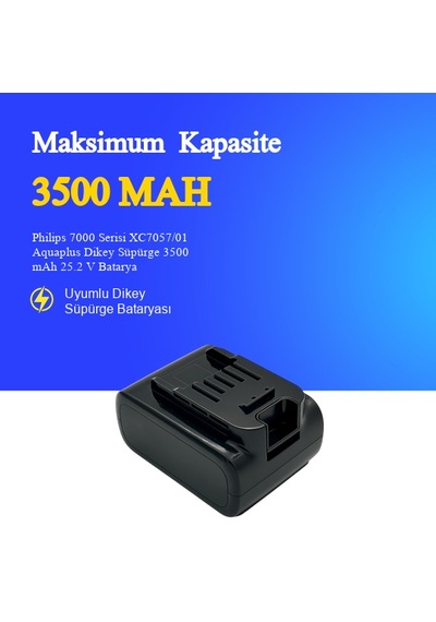 Philips 7000 Serisi Xc7057/01 Aquaplus Dikey Süpürge 3500 Mah 25.2 V Batarya  Uyumlu Uzun Ömürlü, Yüksek Performans Pil