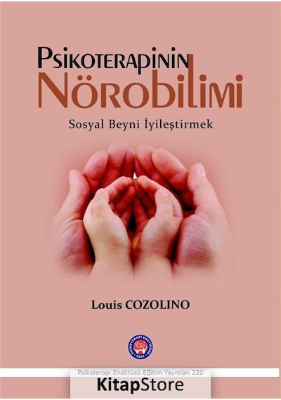 Psikoterapinin Nörobilimi / Louis Cozolino