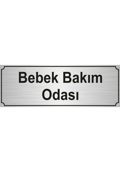 Bebek Bakım Odası Yönlendirme Levhası 7Cmx20Cm Gümüş Renk Metal