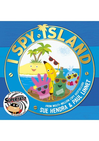 I Spy Island Kapak Resmi Değişebilir : The Bright, Funny, Exciting New Series From The Creators Of The Bestselling Supertato Books : Volume 1