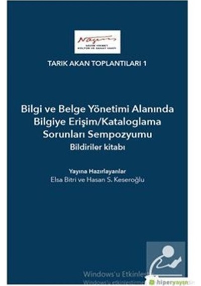 Bilgi ve Belge Yönetimi Alanında Bilgiye Erişim-Kataloglama Sorunları Sempozyumu - Hasan S. Keseroğlu -  Elsa Bitri - Hiperlink