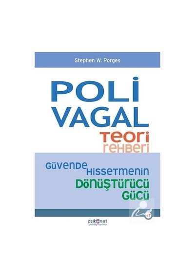 Polivagal Teori Rehberi - Güvende Hissetmenin Dönüştürücü Gücü - Stephen W. Porges - Psikonet