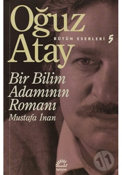 Bir Bilim Adamının Romanı - Oğuz Atay - Iletişim Yayıncılık