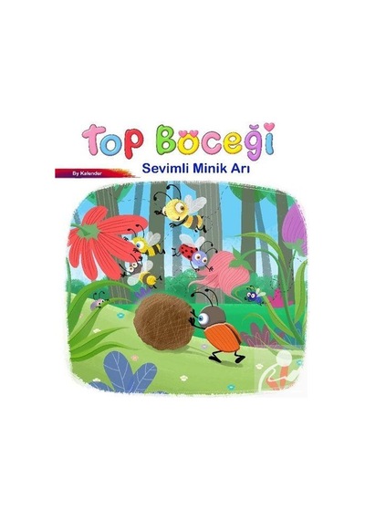 Sevimli Böcekler Serisi / Top Böceği / By Kalender