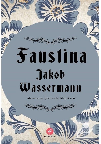 Faustina - Jakob Wassermann - Flamingo