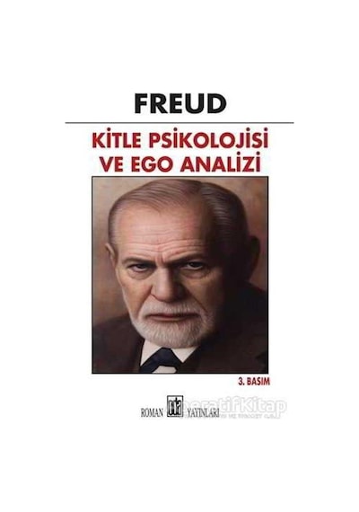 Kitle Psikolojisi ve Ego Analizi - Sigmund Freud - Oda Yayınları