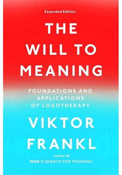 The Will To Meaning