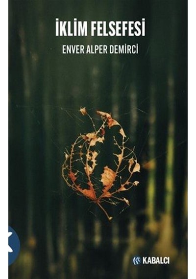İklim Felsefesi / Enver Alper Demirci