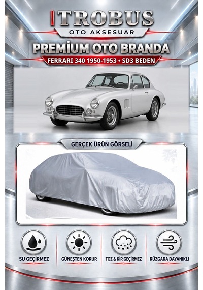 Ferrari 340 1950-1953 Uyumlu Premium Araba Brandası Oto Branda Sd3 Beden