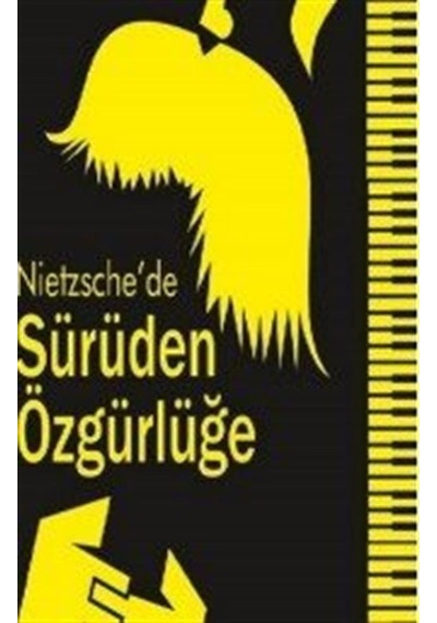 Nietzsche'de Sürüden Özgürlüğe - Nuriye Paytoncu - Klaros Yayınları