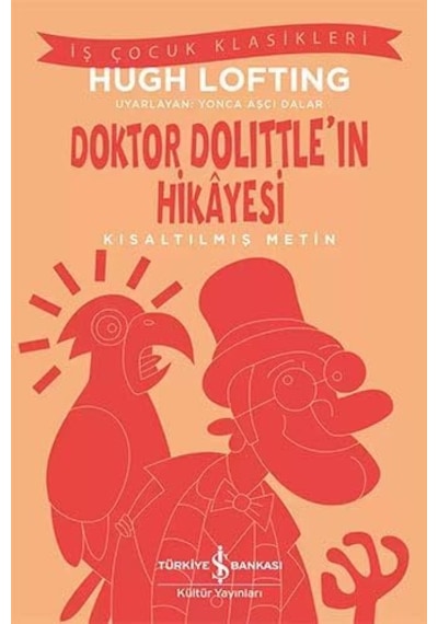 Doktor Dolittle In Hikayesi: Kısaltılmış Metin
