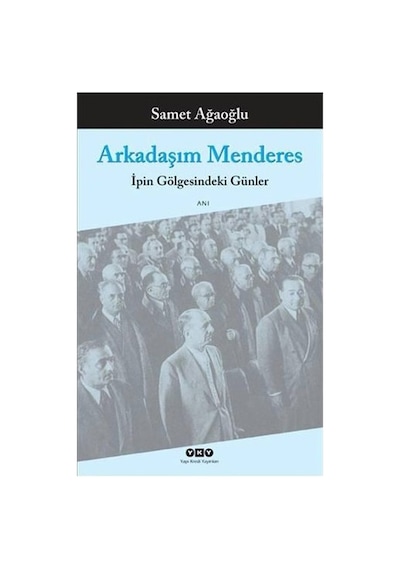 Samet'in Arkadaşım Menderes: Anılar Ve Duygular