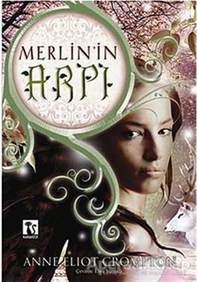 Merlin'in Arpı - Anne Aliot Crompton - Karakedi Yayınları