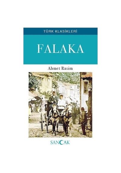 Falaka - Türk Klasikleri - Ahmet Rasim - Sancak