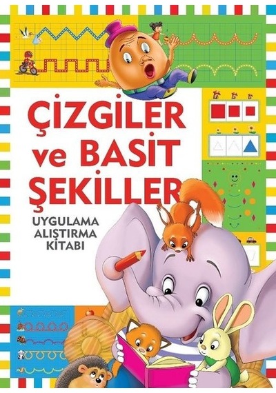 Çizgiler ve Basit Şekiller-Uygulama Alıştırma Kitabı- Halk Kitabevi