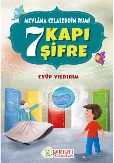 7 Kapı 7 Şifre Mevlana Celaleddin Rumi - Eyüp Yıldırım