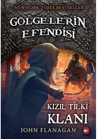 Kızıl Tilki Klanı: Gölgelerin Efendisi-13 - John Flanagan - Beyaz Balina Yayınları