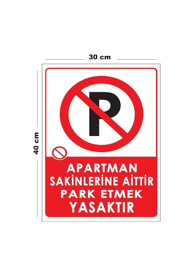 Metal Apartman Sakinlerine Aittir Park Etmek Yasaktır 30 Cm X 40 Cm A3 Büyüklüğünde Uyarı Levhası