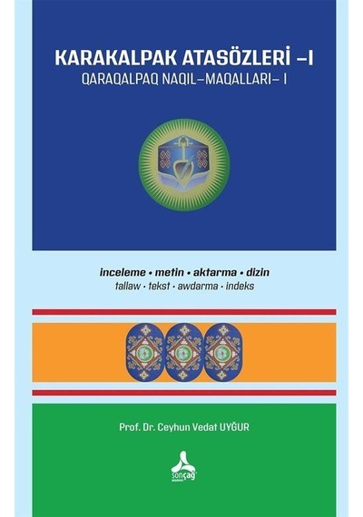 Karakalpak Atasözleri 1 İnceleme-metin-aktarma-dizin / Ceyhu...
