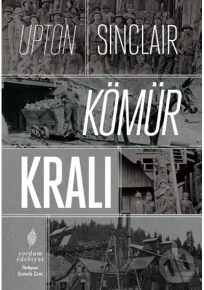 Kömür Kralı - Upton Sinclair - Yordam Edebiyat
