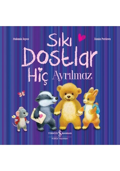 Sıkı Dostlar Hiç Ayrılmaz - Melanie Joyce - İş Bankası Kültür Yayınları