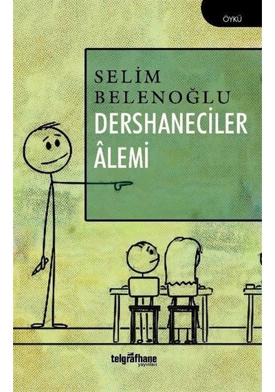 Dershaneciler Alemi - Selim Belenoğlu - Telgrafhane Yayınları