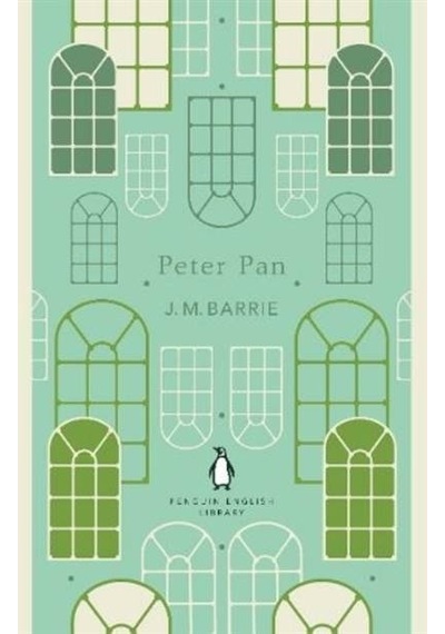 Peter Pan: J.M. Barrie (The Penguin English Library) - J. M. Barrie - Penguin Classics
