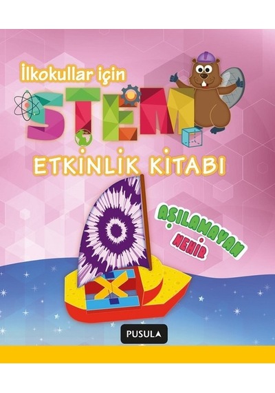 Aşılamayan Nehir-STEM Etkinlik Kitabı - Ayşe Nil - Pusula Yayıncılık