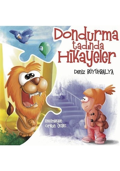 Dondurma Tadında Hikayeler / Deniz Büyükbalya
