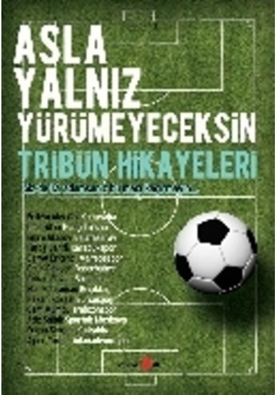Asla Yalnız Yürümeyeceksin- Okuyan Us Yayınları