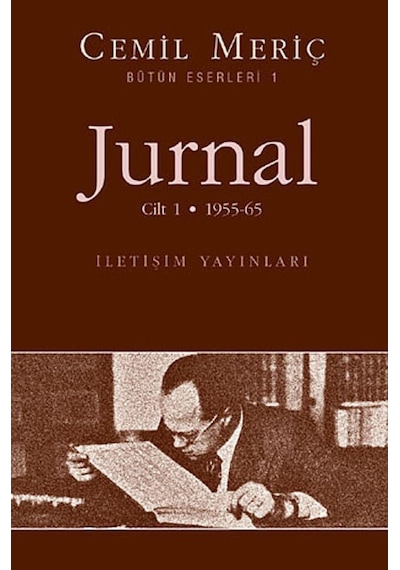 Jurnal 1.Cilt 1955-1965 Cemil Meriç Iletişim Yayinlari 9789754702880