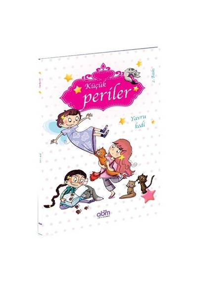 Küçük Periler Yavru Kedi Sophie De Mullenheim Abm Yayınevi
