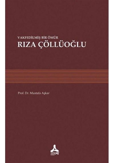 Vakfedilmiş Bir Ömür - Rıza Çöllüoğlu