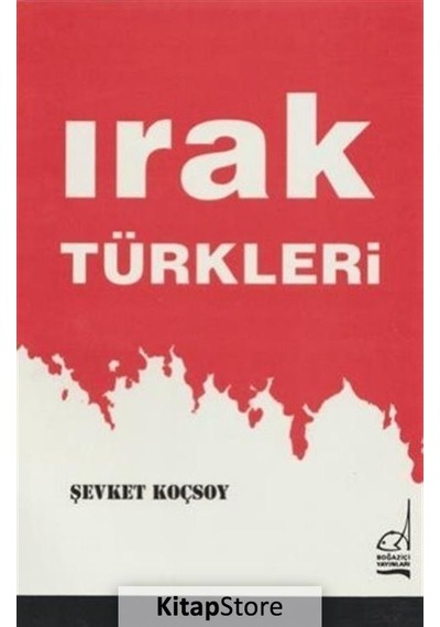 Irak Türkleri / Şevket Koçsoy