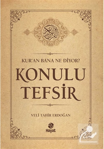 Kur'an Bana Ne Diyor Konulu Tefsir / Veli Tahir Erdoğan