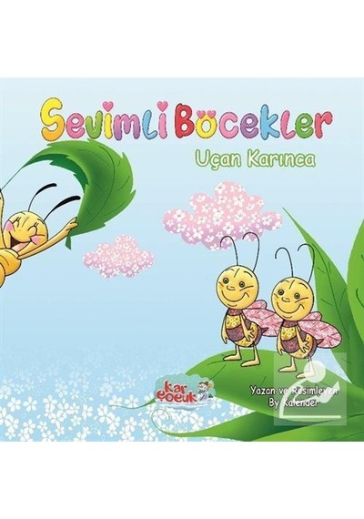 Sevimli Böcekler Serisi / Uçan Karınca / By Kalender