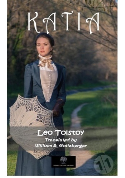 Katia - Lev Nikolayeviç Tolstoy - Platanus Publishing