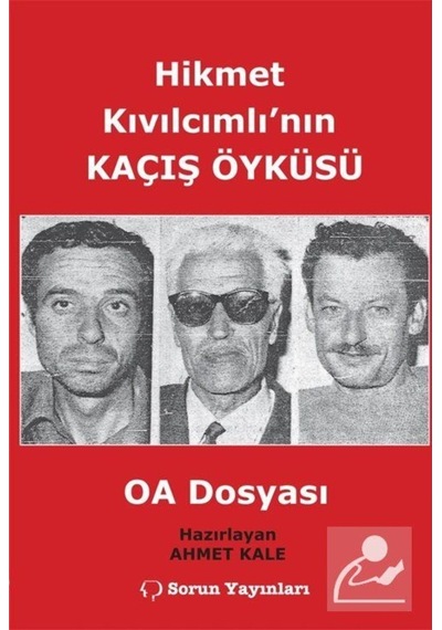 Hikmet Kıvılcımlı'Nın Kaçış Öyküsü / Ahmet Kale 9789754312133