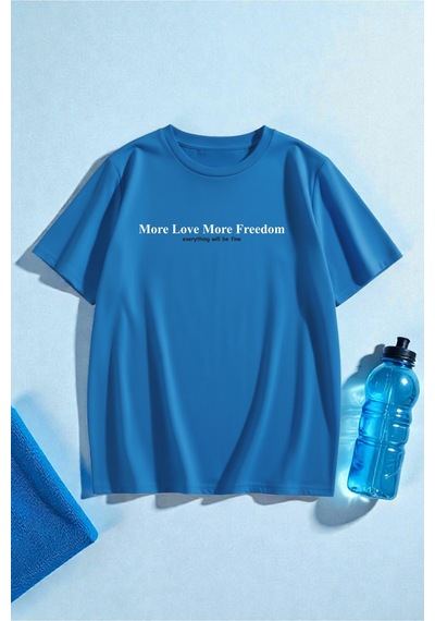 Uyguntarz Unisex More Love More Freedom Baskılı Tasarım Tshirt Mavi
